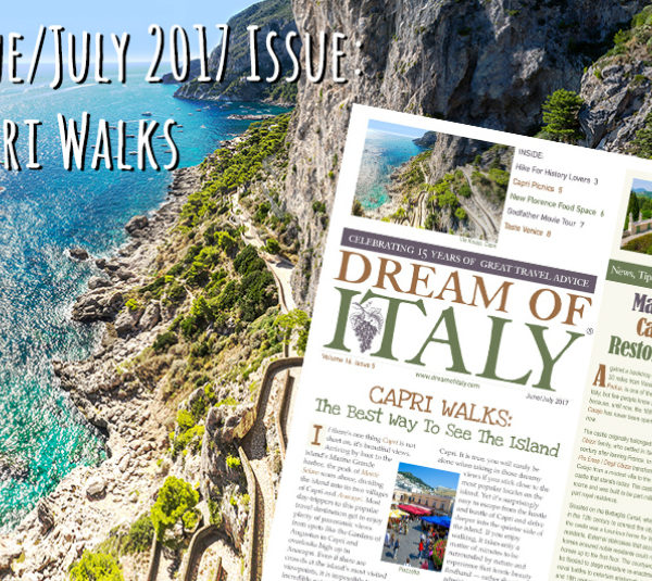 Check Out My Favorite Capri Walks in Dream of Italy!
