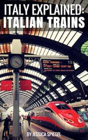 Book Review | Italy Explained: Italian Trains by Jessica Spiegel